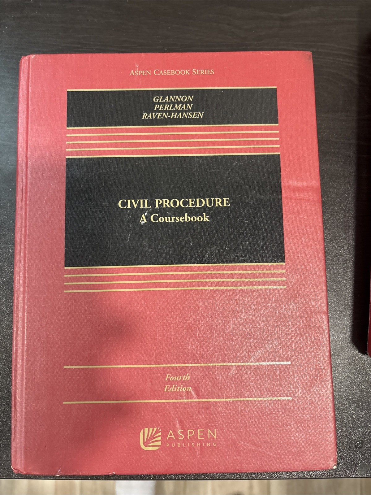 Aspen Casebook Ser.: Civil Procedure : A Coursebook Fourth edition