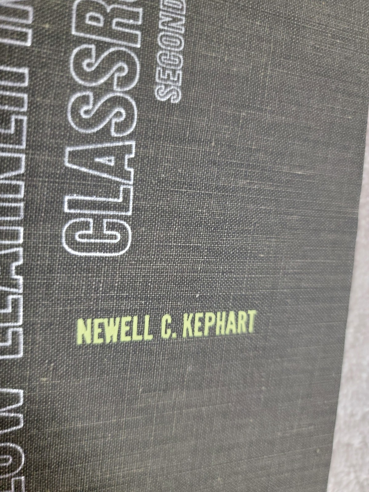 The Slow Learner in the Classroom Hardcover Newell C. Kephart 1971 HC DJ