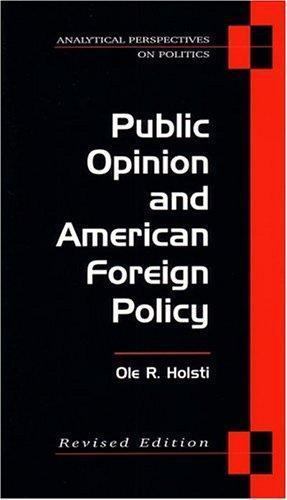 Public Opinion and American Foreign Policy, Revised Edition