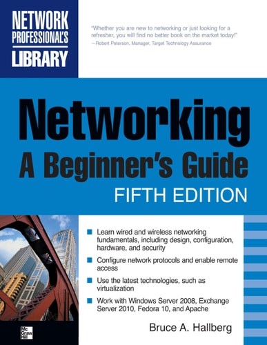Networking, A Beginner’s Guide, Fifth Edition (Networking Professional’s Library