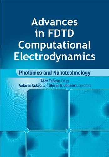 Ardavan Oskooi Al Advances in FDTD Computational Electrodynamics: Ph (Hardback)