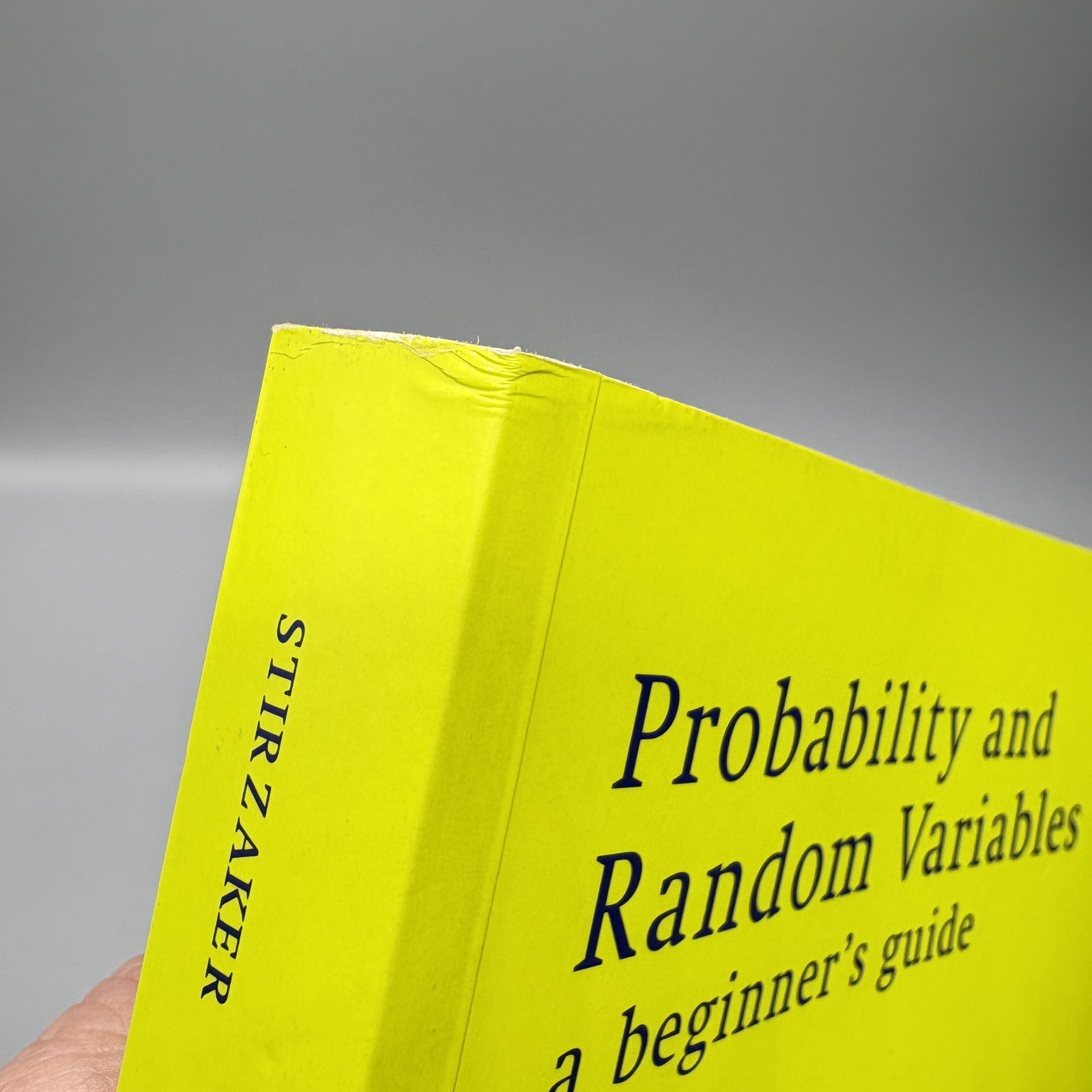 Probability and Random Variables A Beginner’s Guide David Stirzaker PB Book