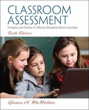 Classroom Assessment: Principles – Paperback, by McMillan James H. – Acceptable
