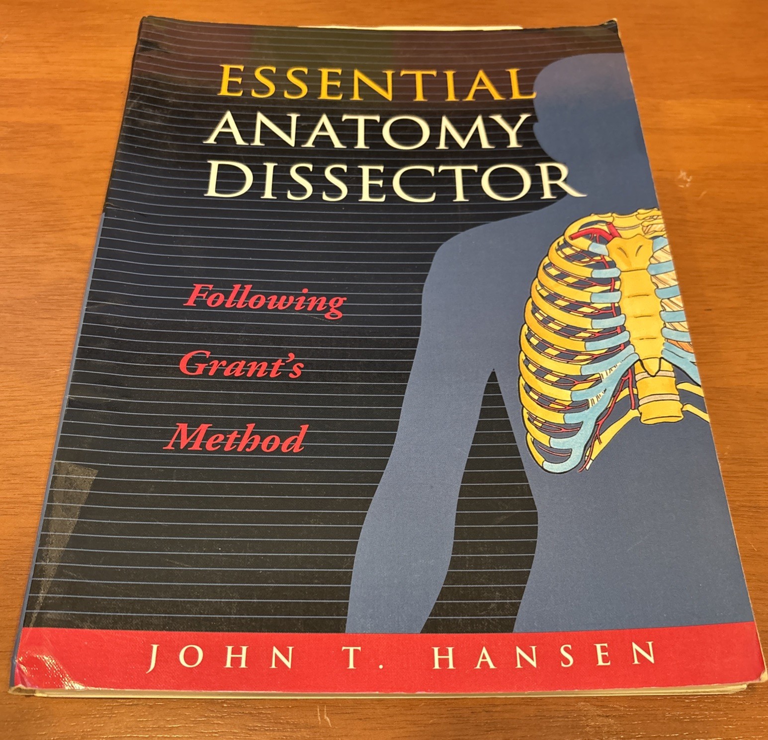Essential Anatomy Dissector : Following Grant’s Method by John T. Hansen (1998)