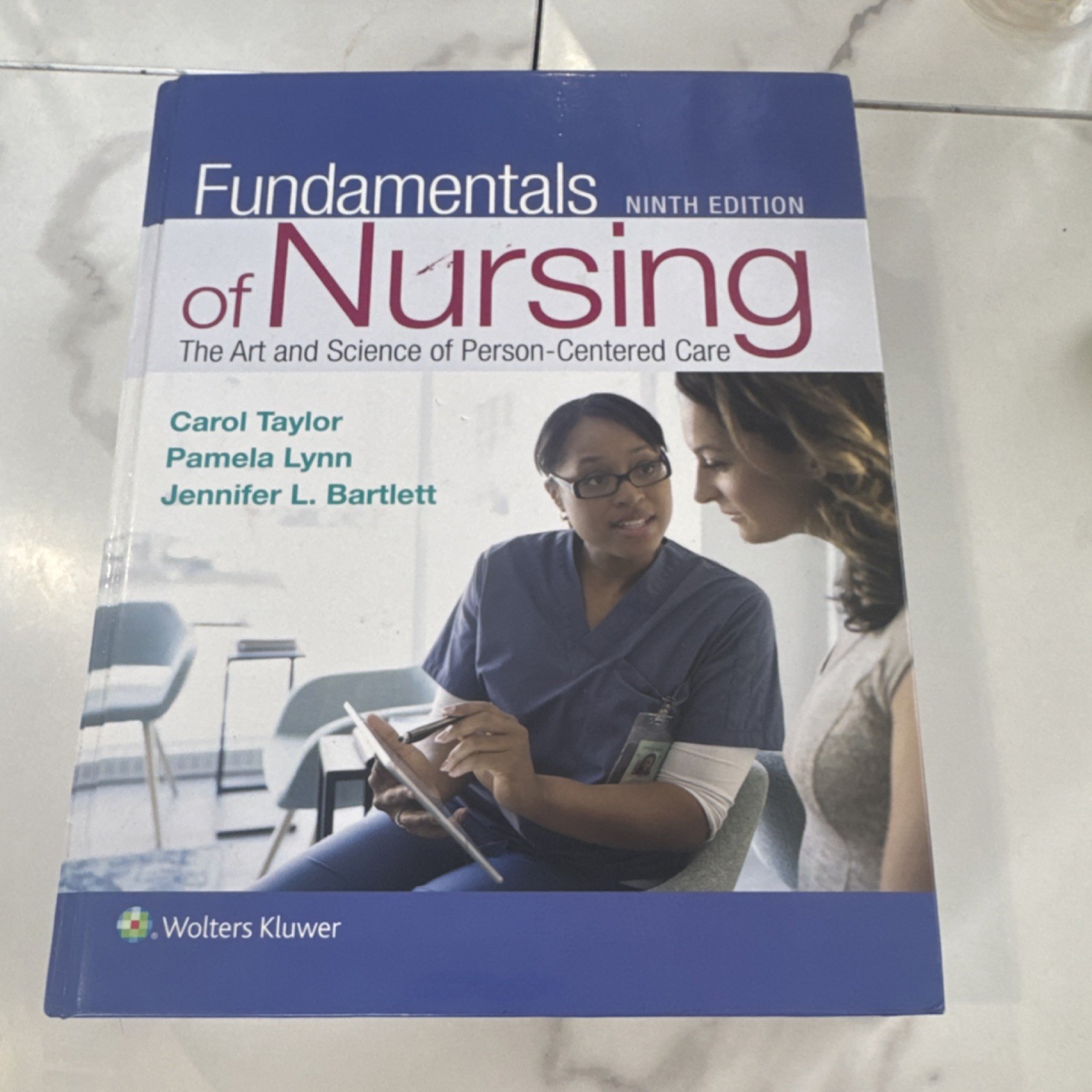 Fundamentals of Nursing 9th Ed Taylor Lynn Bartlett Wolters Kluwer HC