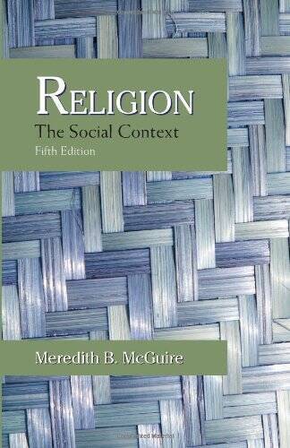 Religion: The Social Context – Paperback By Meredith B. McGuire – GOOD