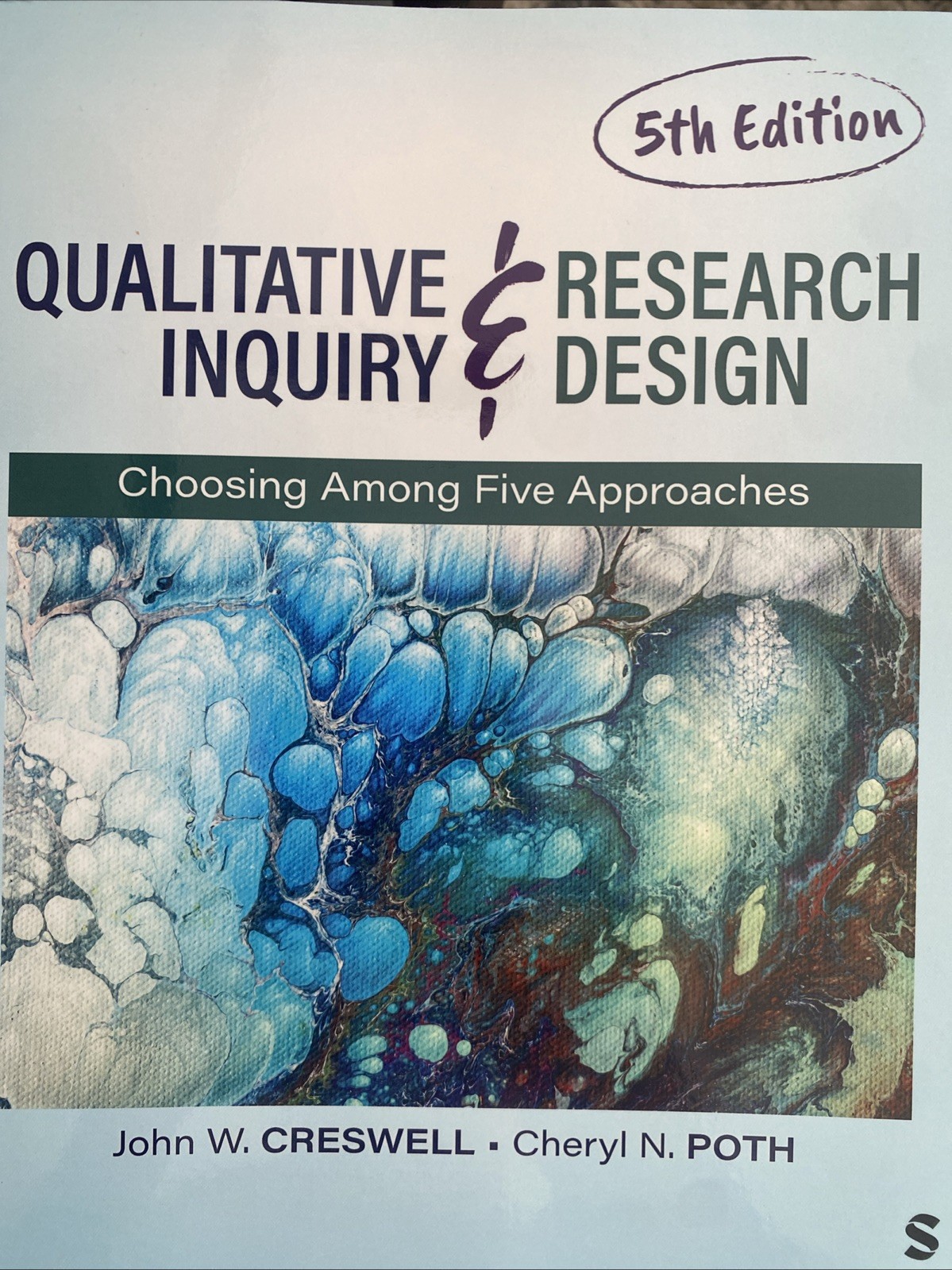 Qualitative Inquiry & Research Design by John W. Creswell, Cheryl N. Poth