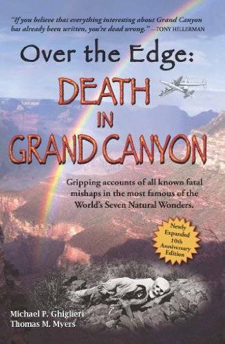 Over The Edge: Death in Grand Canyon, Newly Expanded 10th Anniversary – GOOD