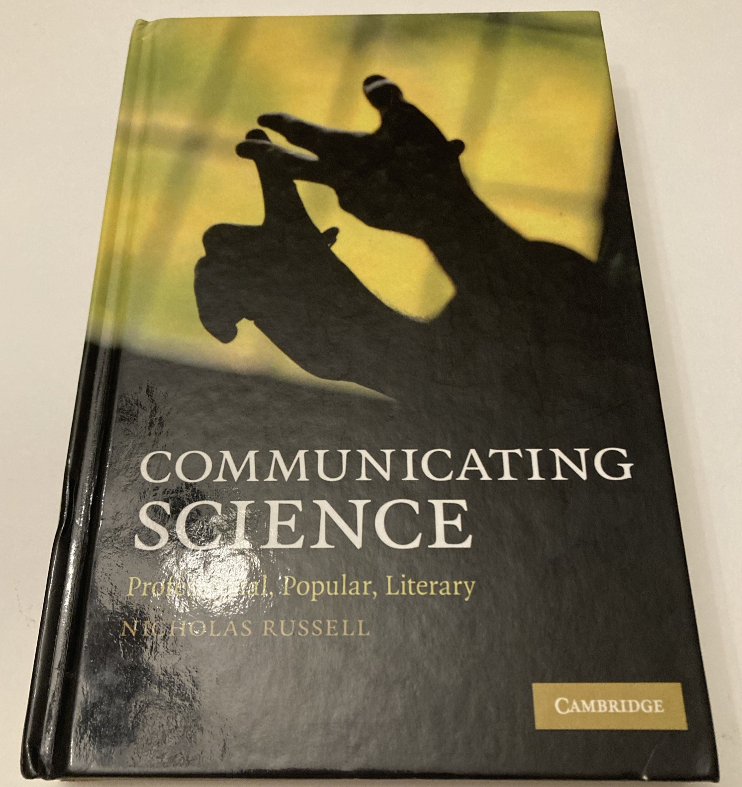 Communicating Science Professional, Popular, Literary Nicholas Russell Hardcover
