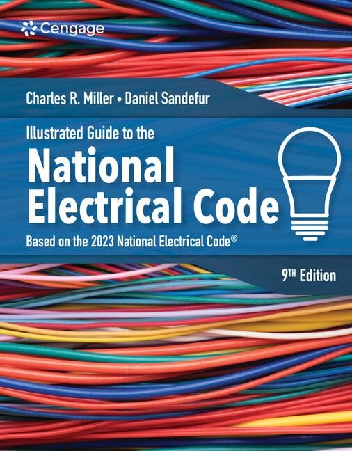 Illustrated Guide to the National Electrical Code by Charles Miller