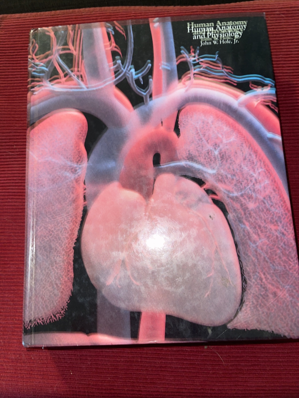 Human Anatomy & Physiology (Third Edition) by John W Hole Jr, 910 Pages