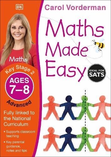 Carol Vorderman Maths Made Easy: Advanced, Ages 7-8 (Key Stage 2) (Paperback)