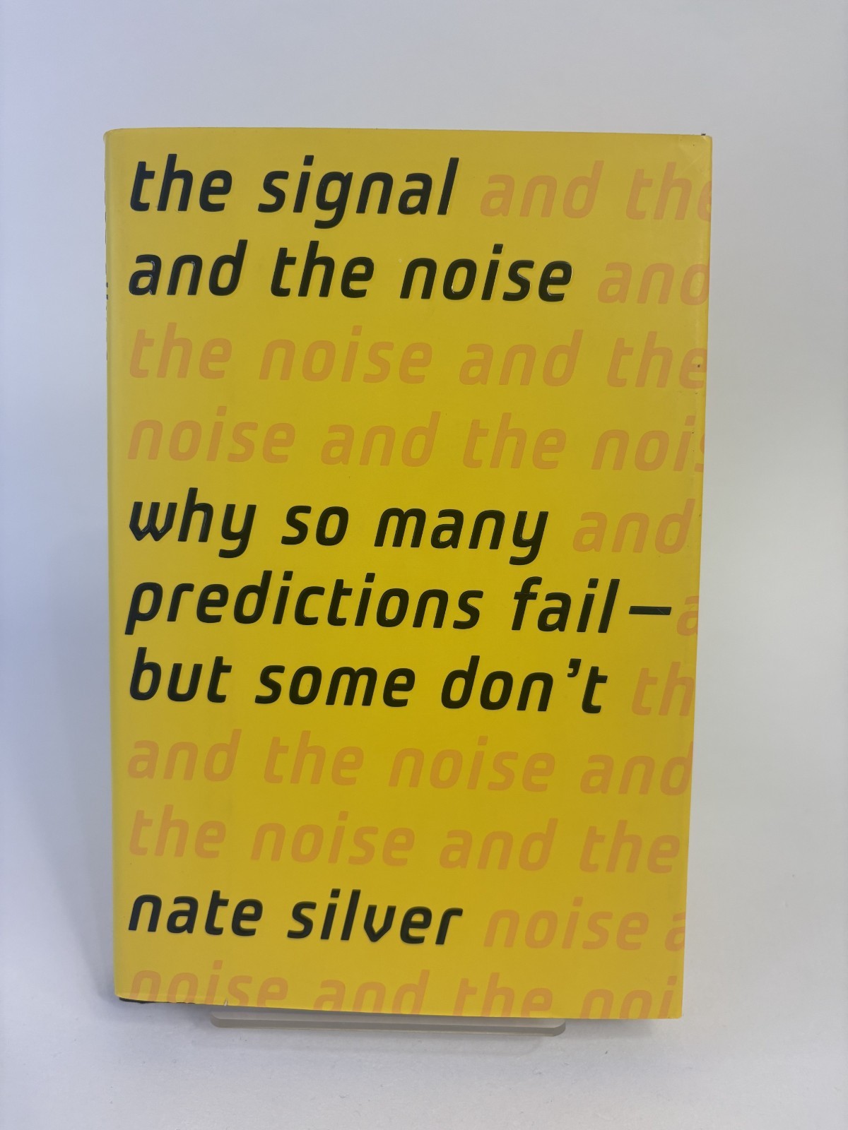 The Signal and the Noise Nate Silver Hardcover
