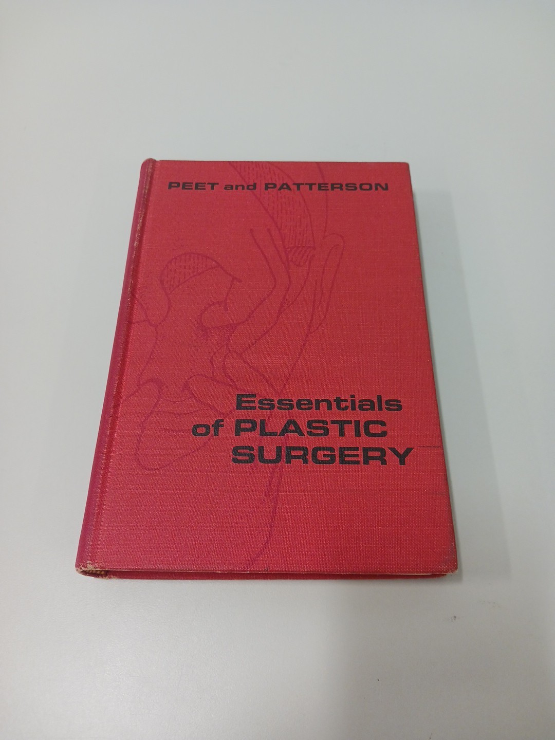 Essentials Of Plastic Surgery Peet And Patterson 1st Edition 1963