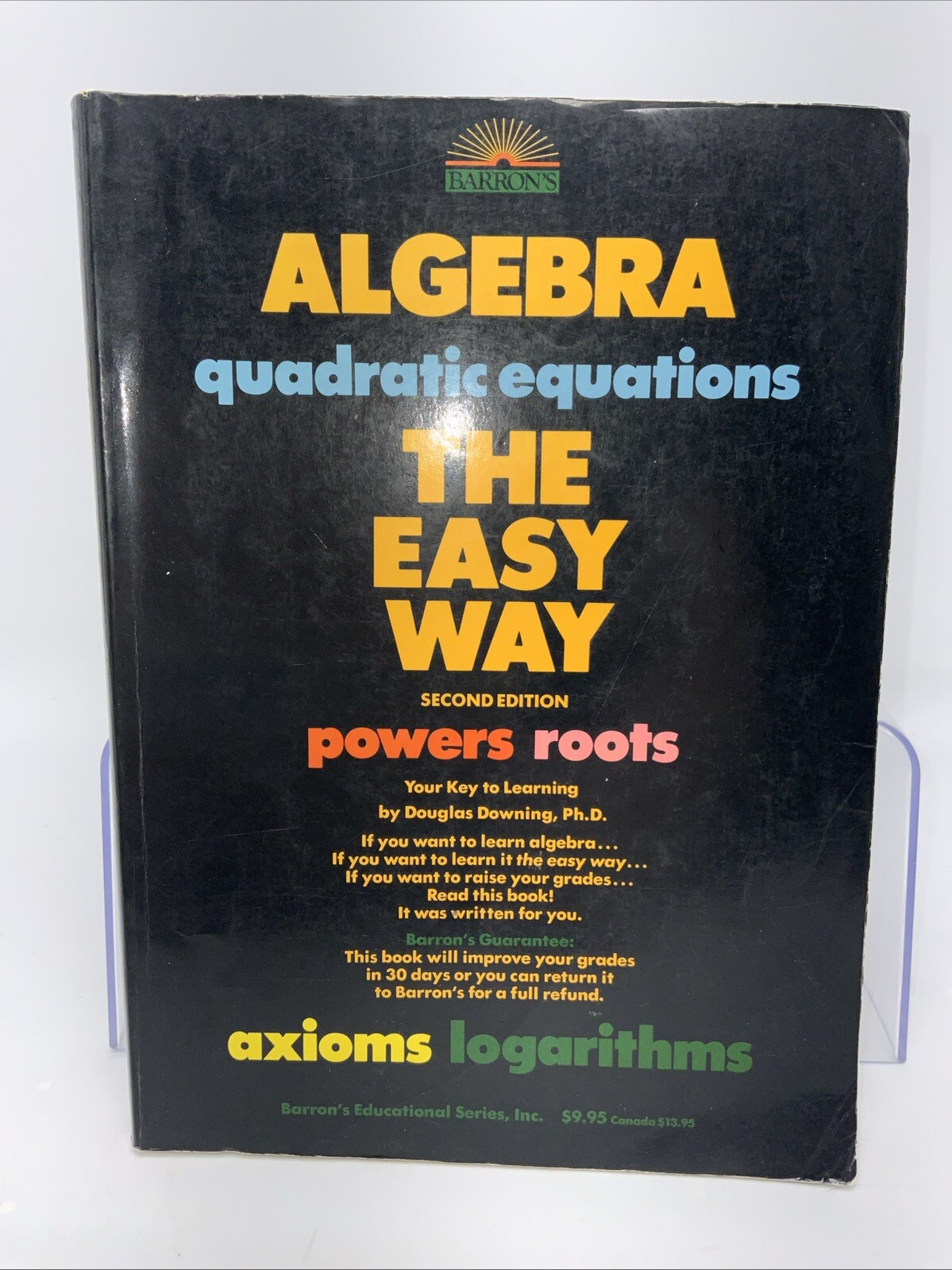 Barron’s Algebra Quadratic Equations the Easy Way D. Downing 1989 2nd Ed