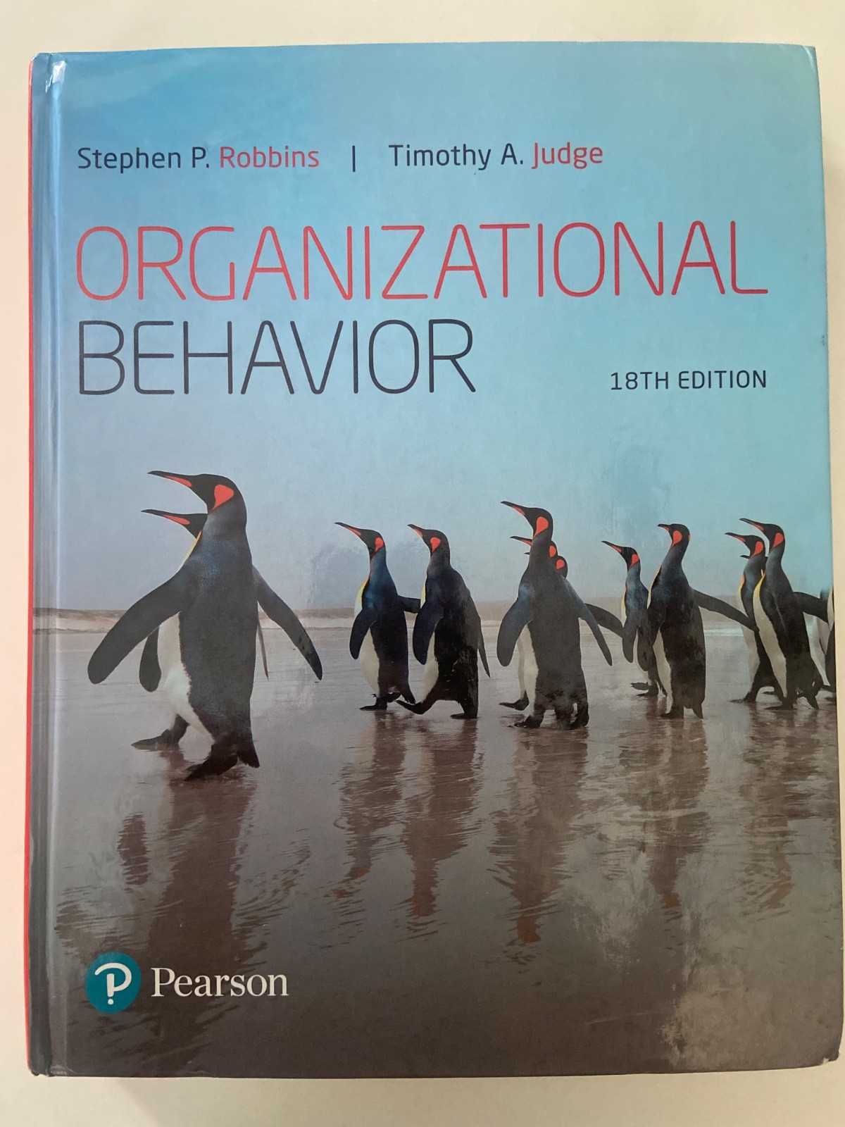 Organizational Behavior 18th Edition by Stephen Robbins ~ Hardcover ~ VERY GOOD