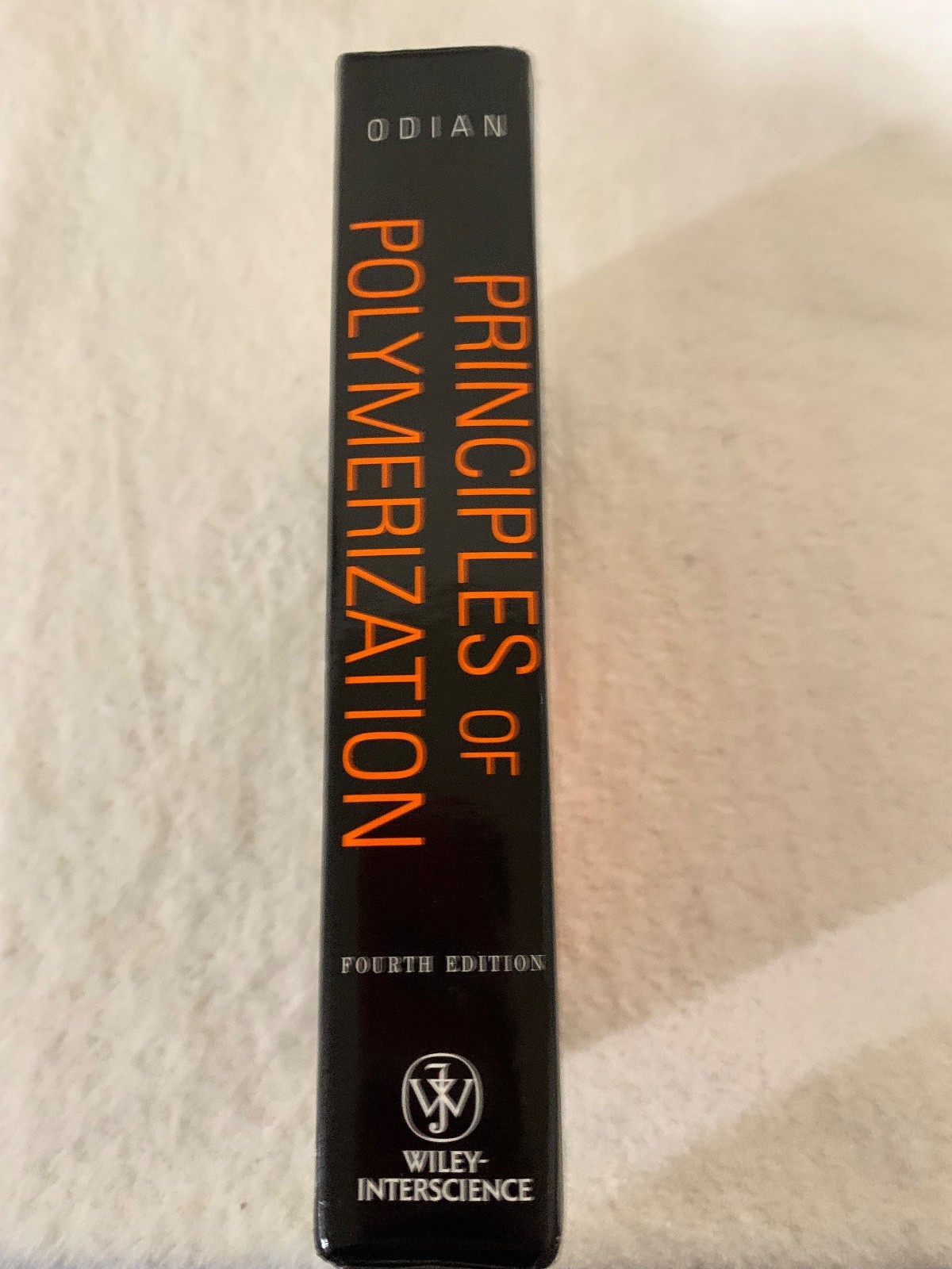 Principles of Polymerization by George Odian 4th Edition 2004 HC VG