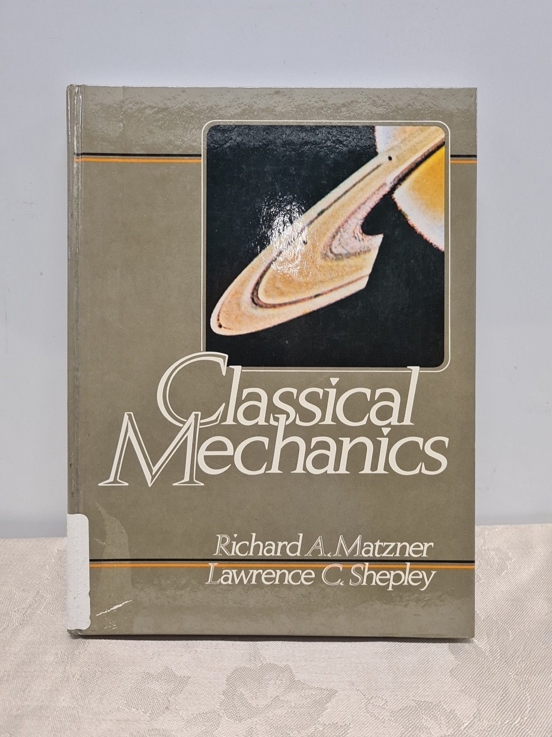 Classical Mechanics by Richard Matzner and Lawrence Shepley