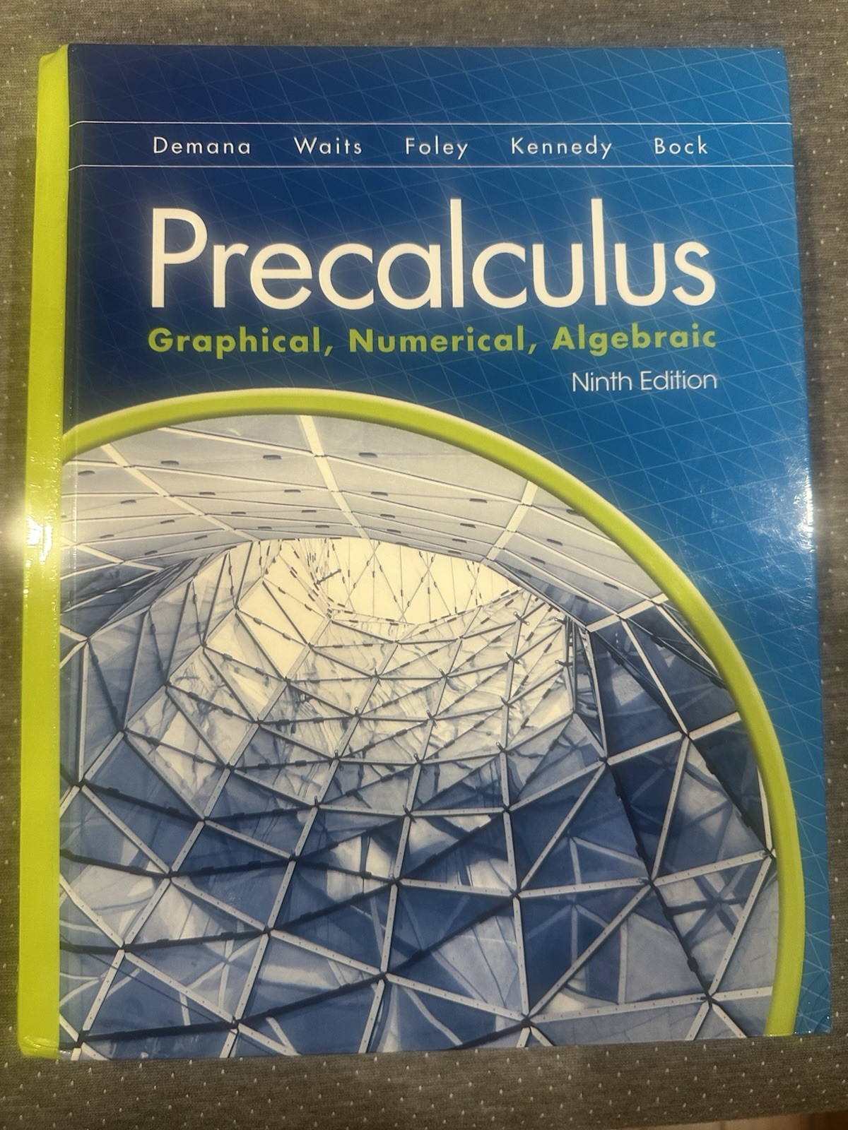 Precalculus : Graphical, Numerical, Algebraic: Ninth Edition