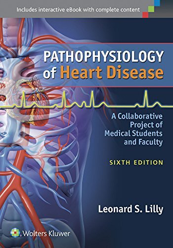 Pathophysiology of Heart Disease: A…, Lilly MD, Leona