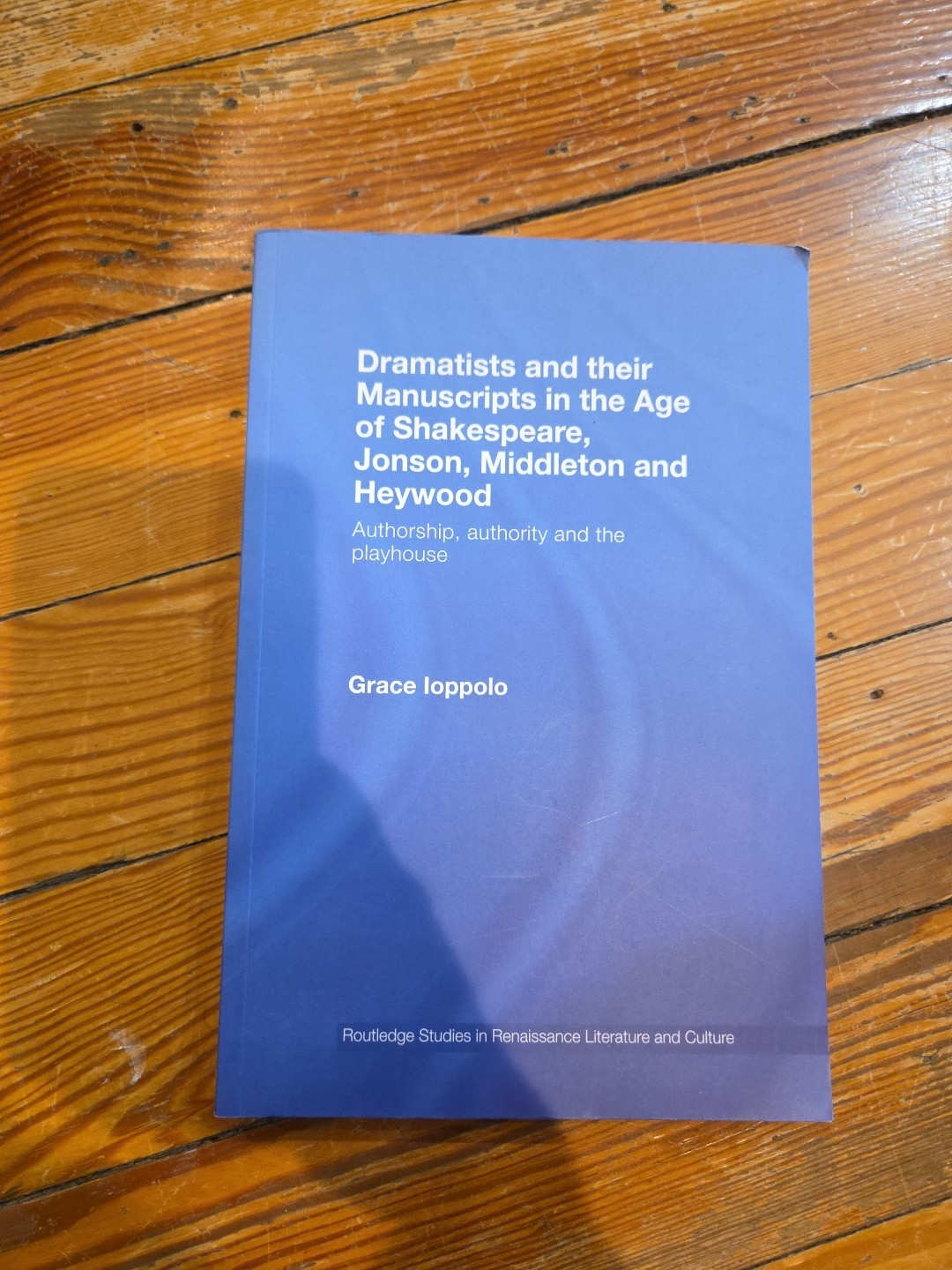 Routledge Studies in Renaissance Literature and Culture Ser.: Dramatists and…