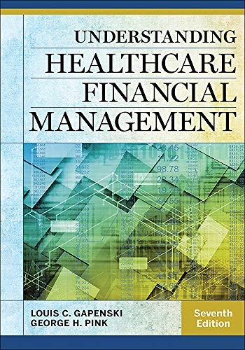 UNDERSTANDING HEALTHCARE FINANCIAL MANAGEMENT, SEVENTH By Louis Gapenski *VG+*