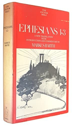 Ephesians 1-3: 34 (Anchor Bible S.), Barth, Markus