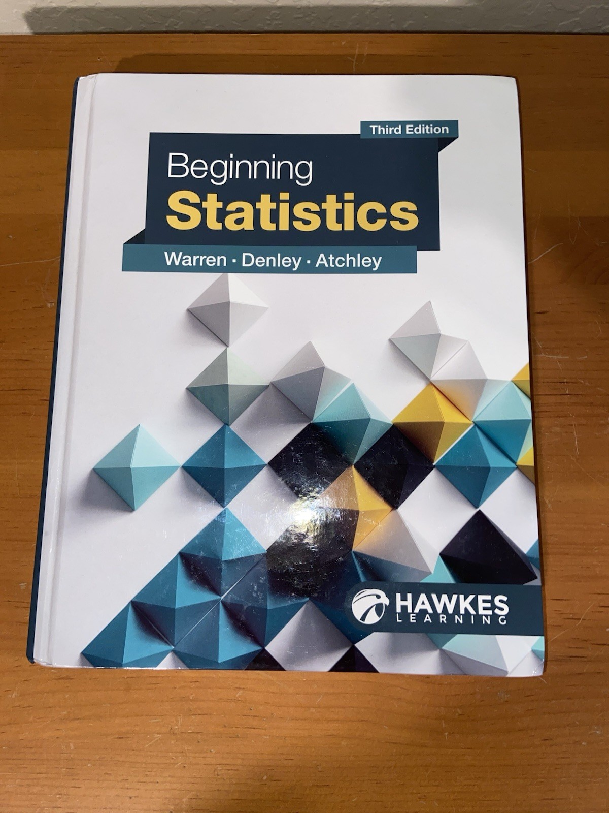 Beginning Statistics Third Edition Hardcover Hawkes Learning Warren, Denley